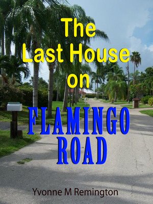 cover image of The Last House on Flamingo Road